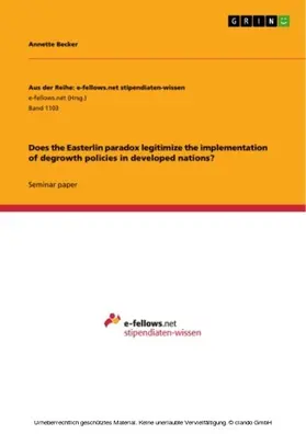 Becker |  Does the Easterlin paradox legitimize the implementation of degrowth policies in developed nations? | eBook | Sack Fachmedien