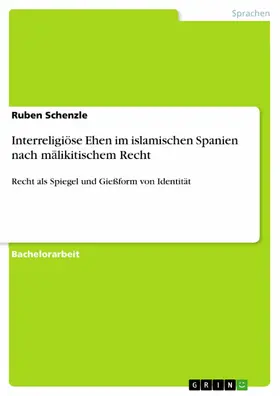 Schenzle |  Interreligiöse Ehen im islamischen Spanien nach malikitischem Recht | eBook | Sack Fachmedien