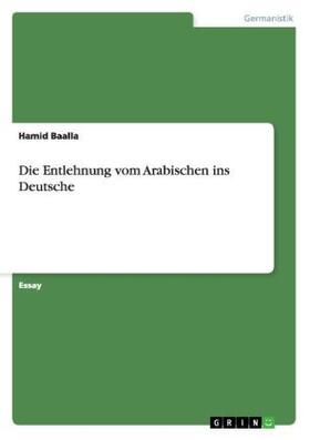Baalla | Die Entlehnung vom Arabischen ins Deutsche | Buch | 978-3-656-89441-4 | sack.de