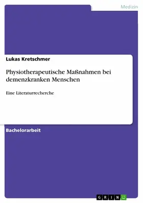 Kretschmer |  Physiotherapeutische Maßnahmen bei demenzkranken Menschen | eBook | Sack Fachmedien