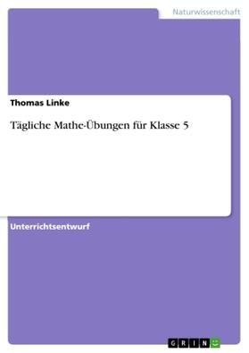 Linke |  Tägliche Mathe-Übungen für Klasse 5 | Buch |  Sack Fachmedien