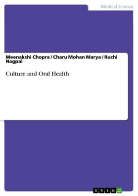 Chopra / Mohan Marya / Nagpal |  Culture and Oral Health | Buch |  Sack Fachmedien