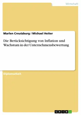 Creutzburg / Heiter |  Die Berücksichtigung von Inflation und Wachstum in der Unternehmensbewertung | eBook | Sack Fachmedien