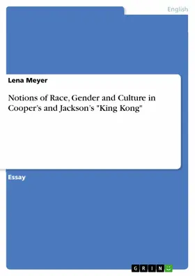 Meyer |  Notions of Race, Gender and Culture in Cooper's and Jackson's "King Kong" | eBook | Sack Fachmedien