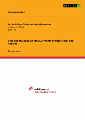 Schubert |  Beta and Duration as Measurements of Future Risk and Returns | eBook | Sack Fachmedien