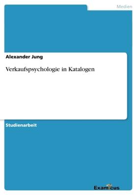 Jung |  Verkaufspsychologie in Katalogen | Buch |  Sack Fachmedien