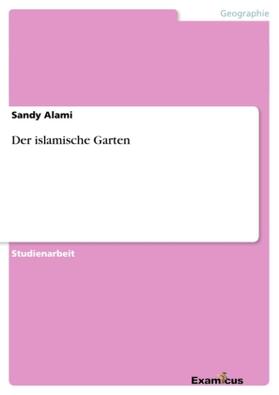 Alami |  Der islamische Garten | Buch |  Sack Fachmedien