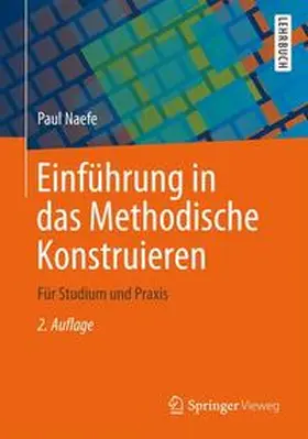 Naefe |  Einführung in das Methodische Konstruieren | Buch |  Sack Fachmedien