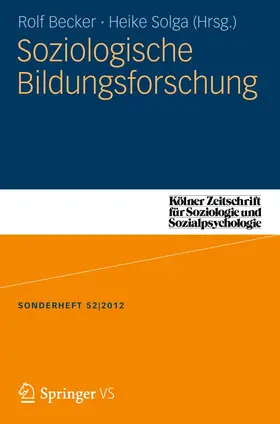 Becker / Solga |  Soziologische Bildungsforschung | Buch |  Sack Fachmedien