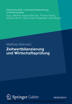 Weimann |  Zeitwertbilanzierung und Wirtschaftsprüfung | eBook | Sack Fachmedien