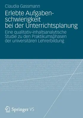 Gassmann |  Erlebte Aufgabenschwierigkeit bei der Unterrichtsplanung | Buch |  Sack Fachmedien