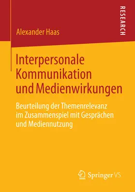 Haas |  Interpersonale Kommunikation und Medienwirkungen | eBook | Sack Fachmedien