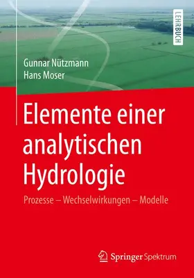 Moser / Nützmann | Elemente einer analytischen Hydrologie | Buch | 978-3-658-00310-4 | www2.sack.de