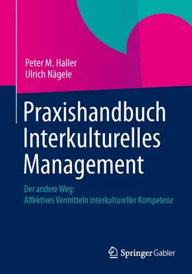 Nägele / Haller |  Praxishandbuch Interkulturelles Management | Buch |  Sack Fachmedien