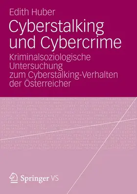 Huber |  Cyberstalking und Cybercrime | Buch |  Sack Fachmedien