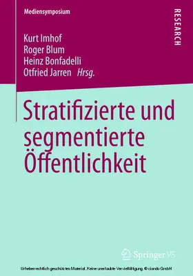 Imhof / Blum / Bonfadelli | Stratifizierte und segmentierte Öffentlichkeit | E-Book | sack.de