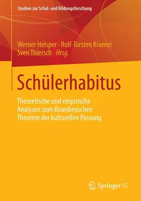 Helsper / Thiersch / Kramer |  Schülerhabitus | Buch |  Sack Fachmedien