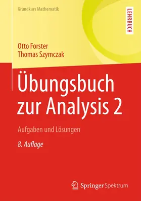 Szymczak / Forster |  Übungsbuch zur Analysis 2 | Buch |  Sack Fachmedien