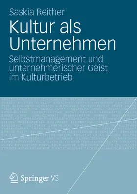 Reither |  Kultur als Unternehmen | eBook | Sack Fachmedien