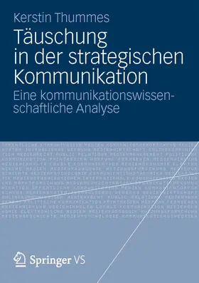 Thummes |  Täuschung in der strategischen Kommunikation | eBook | Sack Fachmedien