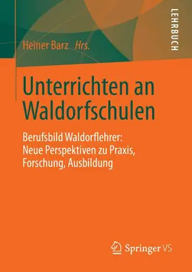 Barz |  Unterrichten an Waldorfschulen | Buch |  Sack Fachmedien