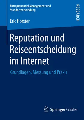 Horster |  Reputation und Reiseentscheidung im Internet | eBook | Sack Fachmedien