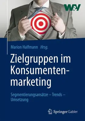 Halfmann |  Zielgruppen im Konsumentenmarketing | Buch |  Sack Fachmedien