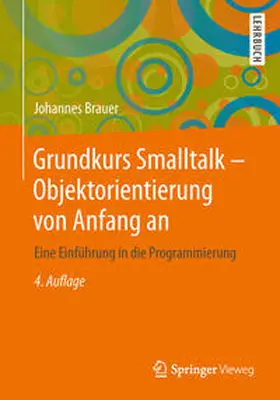 Brauer | Grundkurs Smalltalk - Objektorientierung von Anfang an | E-Book | www2.sack.de