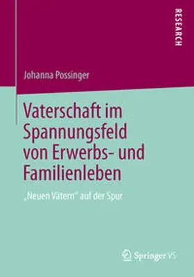 Possinger |  Vaterschaft im Spannungsfeld von Erwerbs- und Familienleben | Buch |  Sack Fachmedien