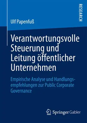 Papenfuß |  Verantwortungsvolle Steuerung und Leitung öffentlicher Unternehmen | Buch |  Sack Fachmedien