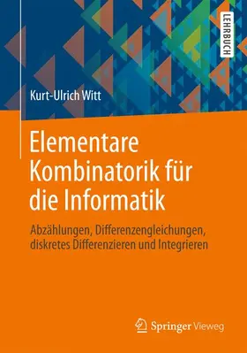 Witt |  Elementare Kombinatorik für die Informatik | Buch |  Sack Fachmedien