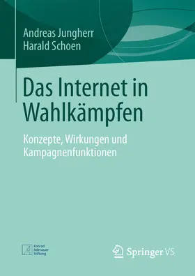 Jungherr / Schoen |  Das Internet in Wahlkämpfen | eBook | Sack Fachmedien