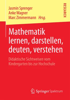 Sprenger / Wagner / Zimmermann |  Mathematik lernen, darstellen, deuten, verstehen | eBook | Sack Fachmedien