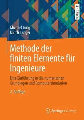 Jung / Langer |  Methode der finiten Elemente für Ingenieure | Buch |  Sack Fachmedien