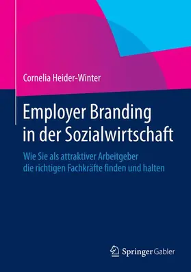 Heider-Winter |  Employer Branding in der Sozialwirtschaft | Buch |  Sack Fachmedien