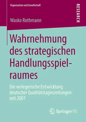 Rothmann |  Wahrnehmung des strategischen Handlungsspielraumes | Buch |  Sack Fachmedien