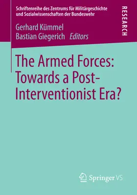Kümmel / Giegerich | The Armed Forces: Towards a Post-Interventionist Era? | E-Book | sack.de