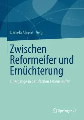 Ahrens |  Zwischen Reformeifer und Ernüchterung | Buch |  Sack Fachmedien