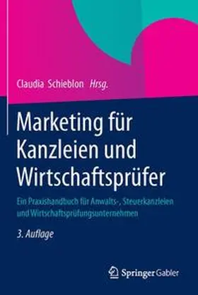 Schieblon | Marketing für Kanzleien und Wirtschaftsprüfer | Buch | 978-3-658-01321-9 | sack.de