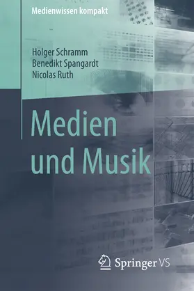 Schramm / Spangardt / Ruth |  Medien und Musik | eBook | Sack Fachmedien