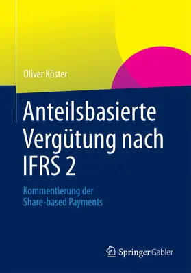Köster | Anteilsbasierte Vergütung nach IFRS 2 | E-Book | sack.de