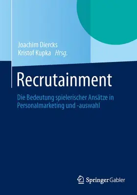 Diercks / Kupka | Recrutainment | Buch | 978-3-658-01569-5 | www2.sack.de