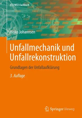 Johannsen |  Unfallmechanik und Unfallrekonstruktion | Buch |  Sack Fachmedien