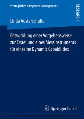 Austerschulte |  Entwicklung einer Vorgehensweise zur Erstellung eines Messinstruments für einzelne Dynamic Capabilities | eBook | Sack Fachmedien