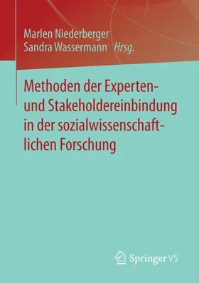 Niederberger / Wassermann |  Methoden der Experten- und Stakeholdereinbindung in der sozialwissenschaftlichen Forschung | eBook | Sack Fachmedien