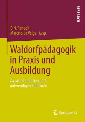 da Veiga / Randoll |  Waldorfpädagogik in Praxis und Ausbildung | Buch |  Sack Fachmedien