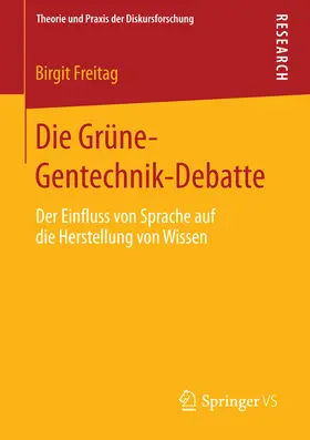 Freitag |  Die Grüne-Gentechnik-Debatte | eBook | Sack Fachmedien