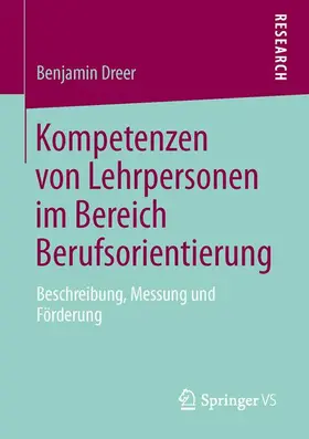 Dreer |  Kompetenzen von Lehrpersonen im Bereich Berufsorientierung | Buch |  Sack Fachmedien