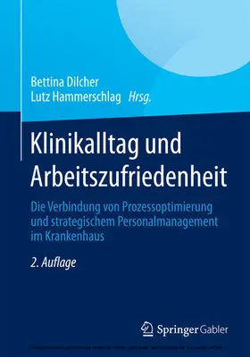 Dilcher / Hammerschlag | Klinikalltag und Arbeitszufriedenheit | E-Book | sack.de