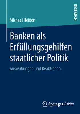Heiden |  Banken als Erfüllungsgehilfen staatlicher Politik | Buch |  Sack Fachmedien